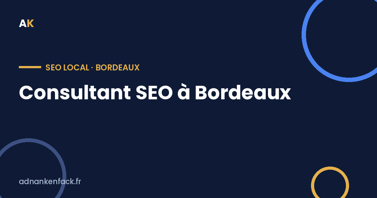 Consultant SEO à Bordeaux
