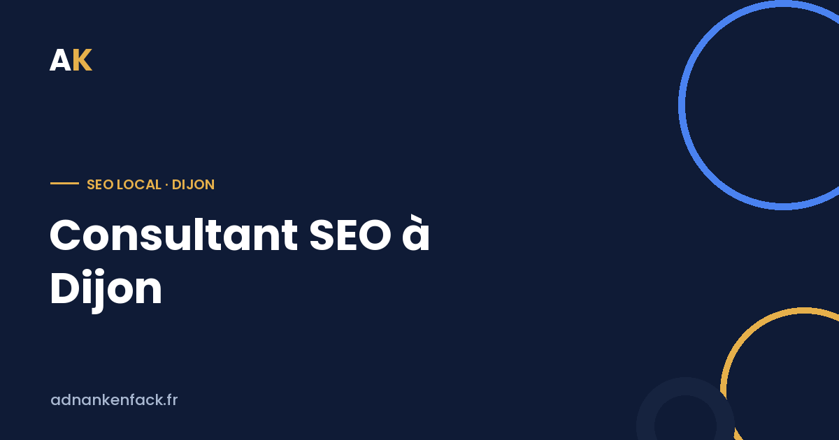Consultant SEO à Dijon