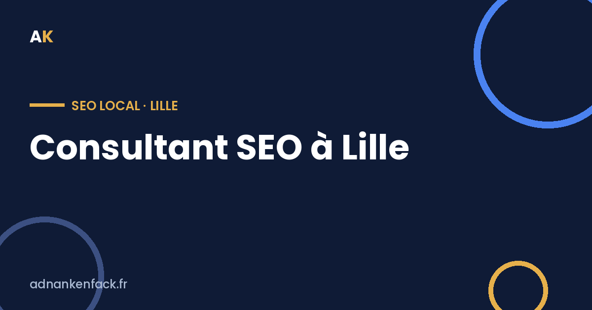 Consultant SEO à Lille