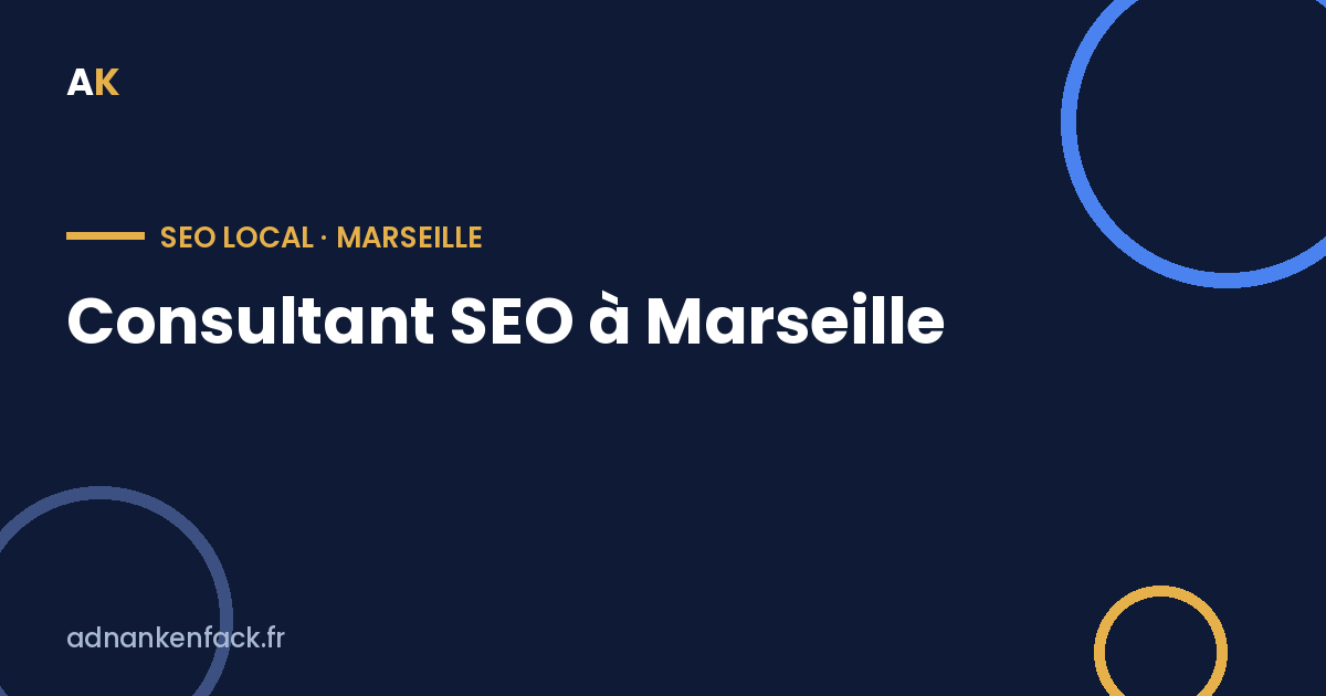 Consultant SEO à Marseille