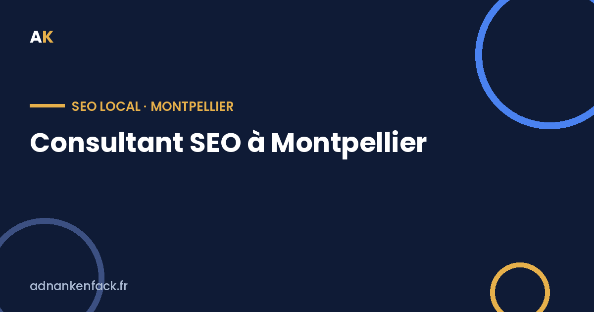 Consultant SEO à Montpellier