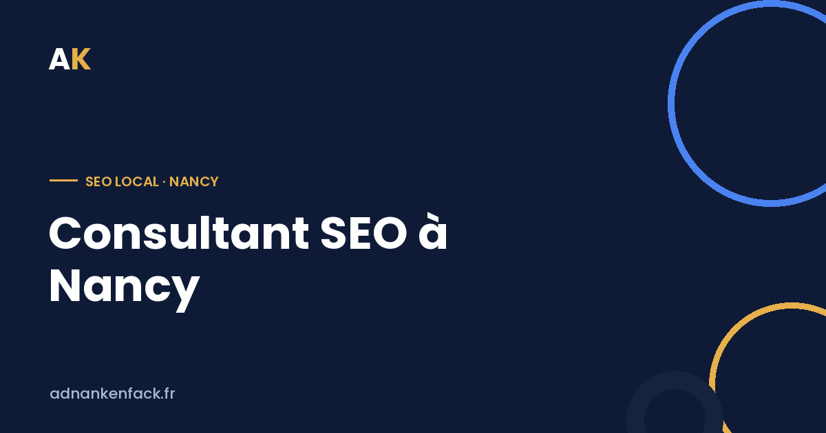 Consultant SEO à Nancy