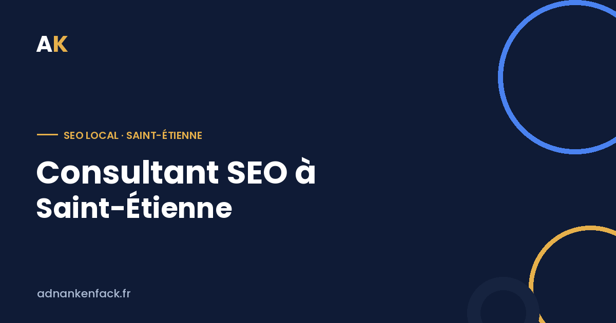 Consultant SEO à Saint-Étienne